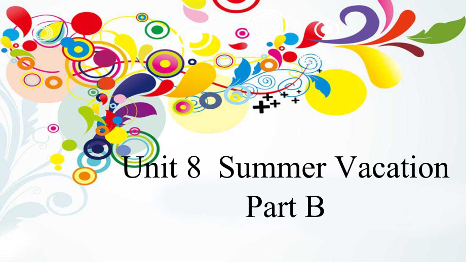 闽教版四年级下册下Unit 8 Summer Vacation-Part B-ppt课件-(含教案+视频)(编号：40330).zip