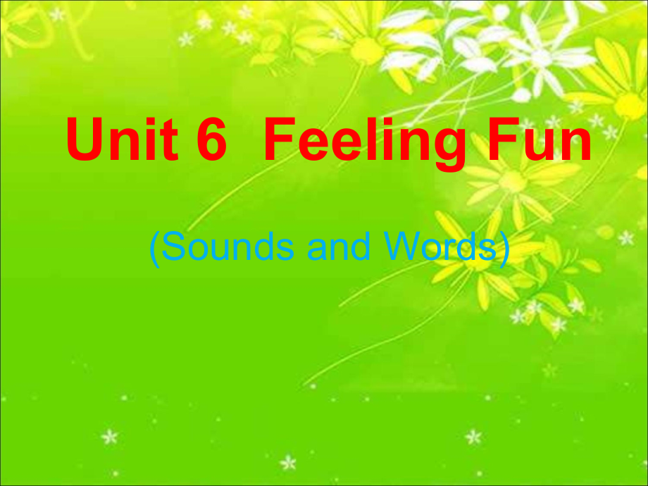 （广东）粤人版六年级下册-Unit 6 Feeling Fun-Lesson 4-ppt课件-(含教案)--(编号：c082d).zip