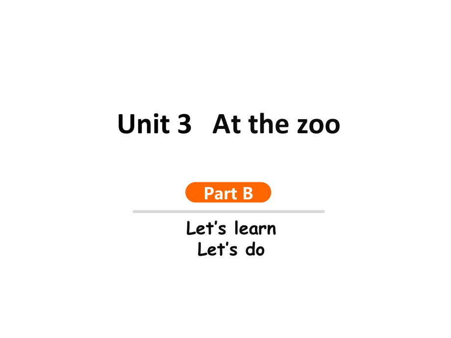 人教版pep三年级下册英语Unit 3 At the zooPart BLet’s learnLet’s do （含ppt课件+音频视频素材）.zip