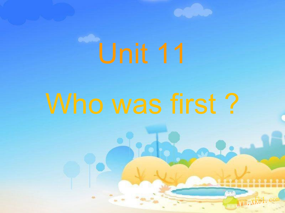 湘少版五年级下册英语-Unit 11 Who was first？-ppt课件-(含教案+视频)--(编号：d01aa).zip