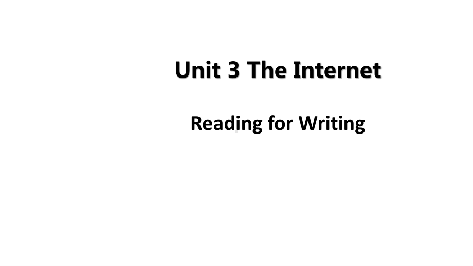 （新教材）人教版(2019) 高一英语 必修第二册Unit 3 The Internet-Period 6 Reading for Writing 课件.pptx_第1页