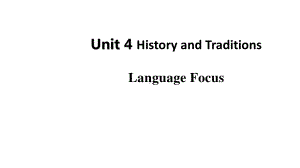 （新教材）人教版(2019) 高一英语 必修第二册Unit 4 History and Traditions－Period 3 Language Focus 课件.pptx