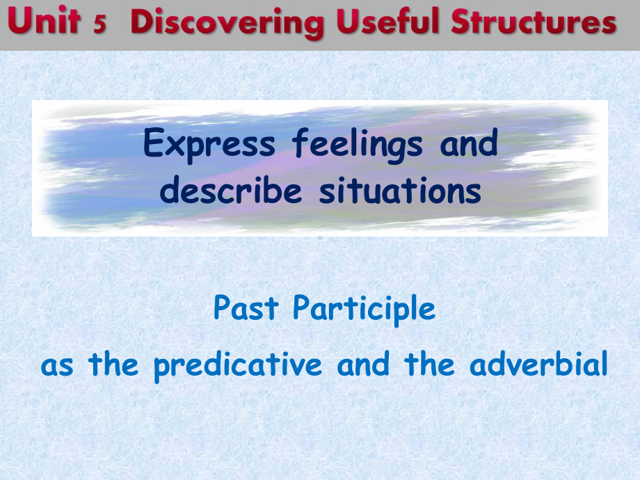 （新教材）高中英语人教版(2019) 必修第二册 Unit 5Discovering Useful Structure 课件.ppt_第3页