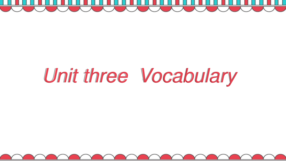 Unit 3 vocabulary 课件 （新教材）人教版（2019）必修第二册.pptx_第1页