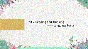 （新教材）人教版(2019) 高一英语 必修第二册Unit 2 Reading and Thinking-Language Focus课件.pptx