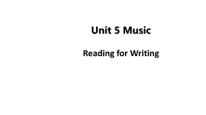 （新教材）人教版(2019) 高一英语 必修第二册Unit 5 Music－Period 6 Reading for Writing 课件.pptx