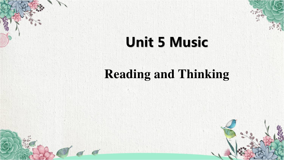 英语(2019新教材) 人教必修第二册Unit5 Period 2Reading and Thinking课件.pptx_第1页