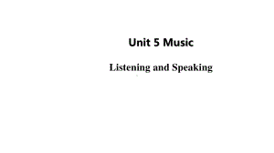 （新教材）人教版(2019) 高一英语 必修第二册Unit 5 Music－Period 1 Listening and Speaking 课件.pptx