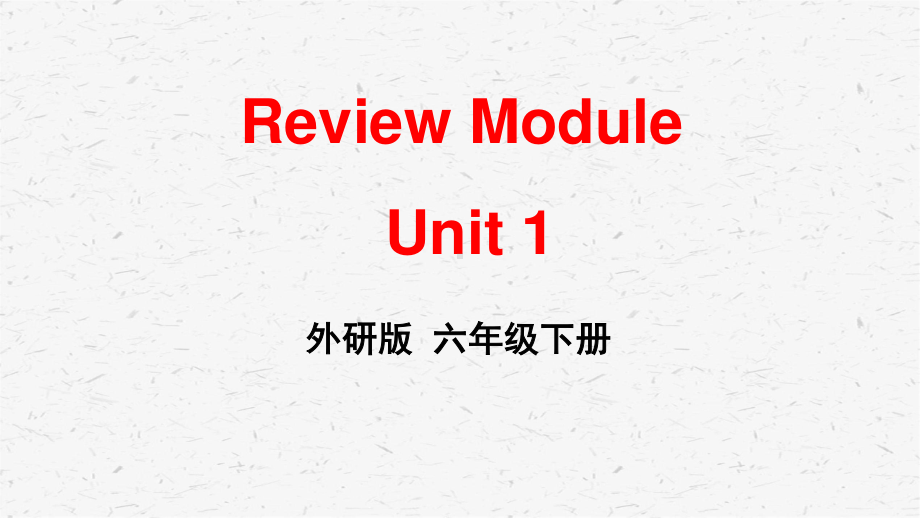 外研版英语六年级下册 Review Module单元模块全套优质课件.pptx_第3页