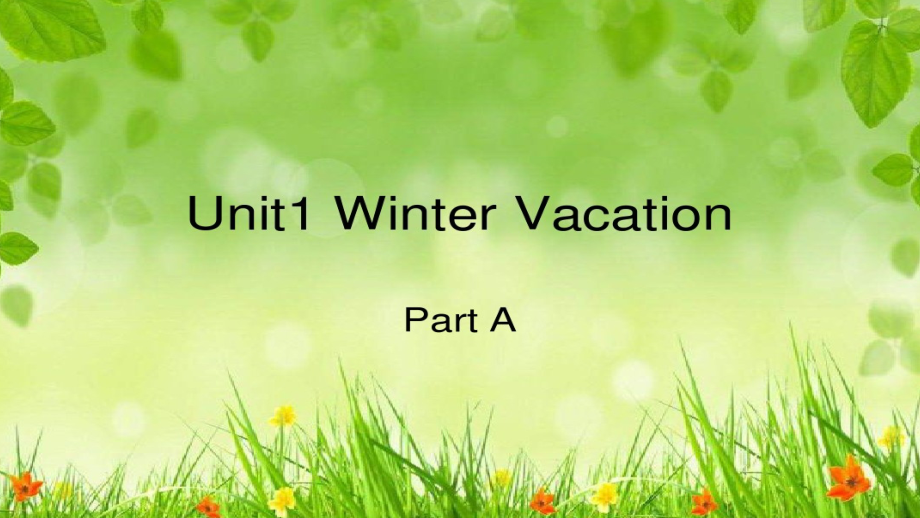 闽教版五年级下册-Unit 1 Winter Vacation-Part A-ppt课件-(含教案)--(编号：b0a13).zip