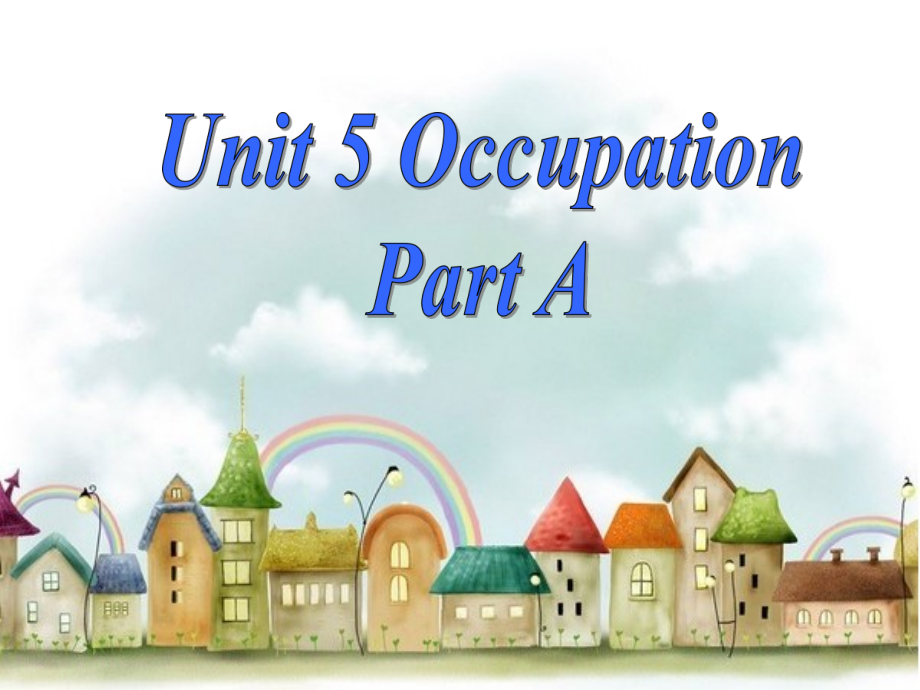 闽教版六年级下册-Unit 5 Occupation-Part A-ppt课件-(含教案+视频+素材)--(编号：e152d).zip