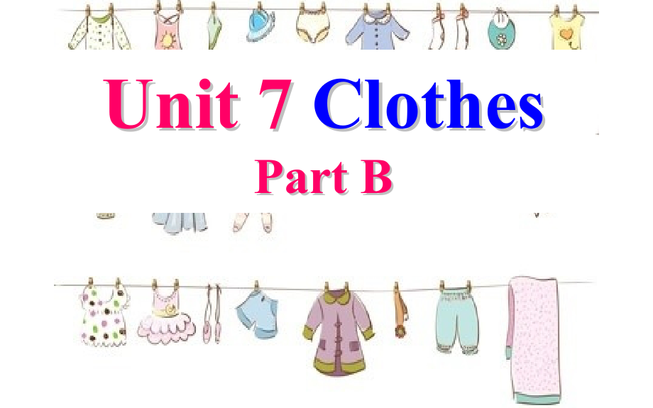 闽教版三年级下册Unit 7 Clothes (2)-Part B-ppt课件-(含教案)--(编号：90776).zip