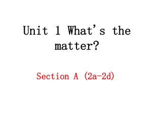 2021春人教版英语八年级下册 Unit1 SectionA 2a-2d 课件.pptx