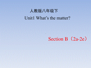 人教版go for it 八年级下册英语Unit1-SectionB（2a-2e） ppt课件.ppt