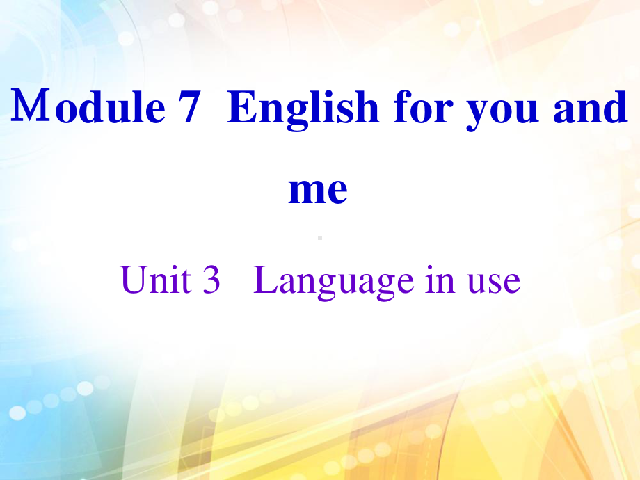 外研版九年级下册英语Module7 Unit3 同步ppt课件.ppt_第1页