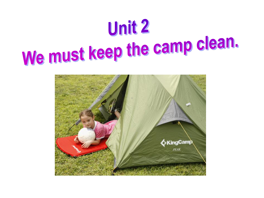 外研版九年级下册英语Module 4 Rules and suggestions Unit 2 We must keep the camp cleanppt课件.ppt_第2页