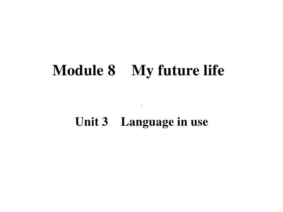 外研版九年级下册英语Module 8 Unit 3 作业ppt课件.pptx_第1页