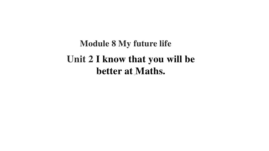 外研版九年级下册英语Module 8 My future life Unit 2ppt课件.ppt_第1页