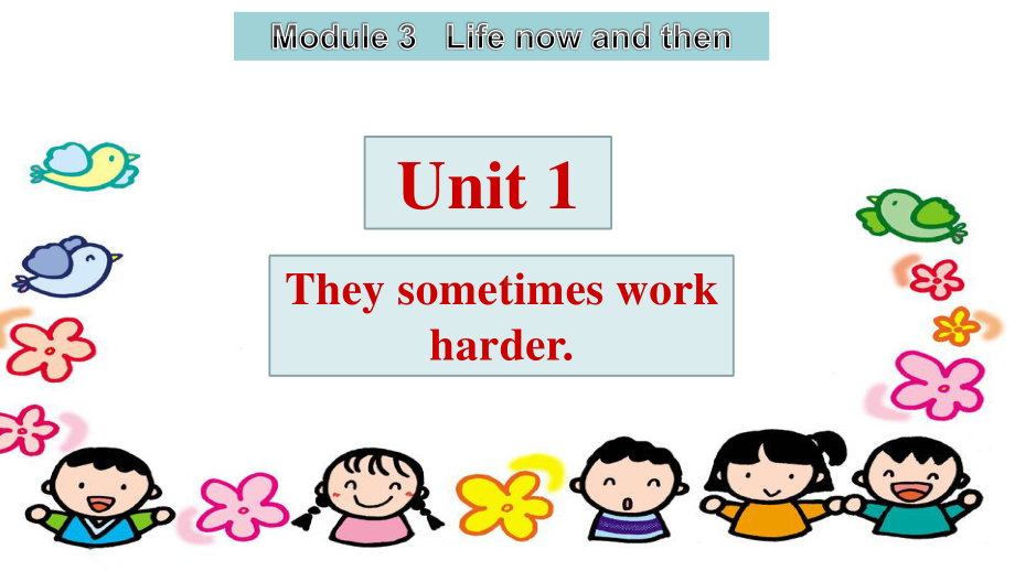 外研版九年级下册英语Module 3 Unit 1They sometimes work harder.ppt课件.pptx_第1页