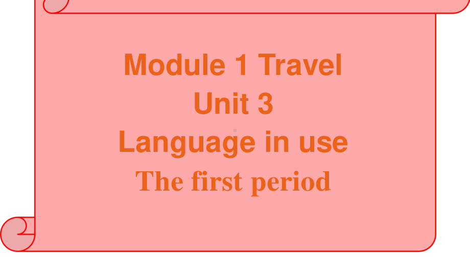 外研版九年级下册英语Module 1 Unit 3 language in use教学ppt课件.pptx_第1页