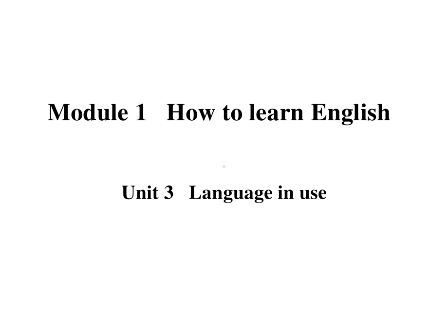 外研版九年级下册英语Module 1 Unit 3 Language in use 同步ppt课件.pptx_第1页