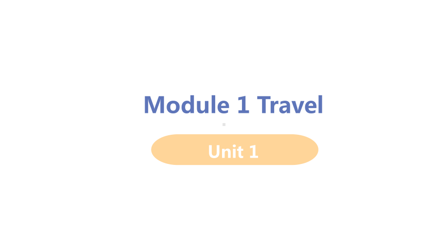 外研版九年级下册英语Module 1 Travel Unit 1ppt课件.ppt_第1页