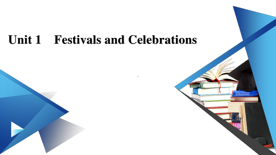 Unit 1 Festivals and Celebrations Section Ⅲ （新教材）人教版（2019）高中英语必修第三册课件.pptx_第1页