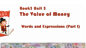 (2019新教材)人教版高一英语必修三 Unit 5The Value of Money Words and Expressions课件(共42张PPT).pptx