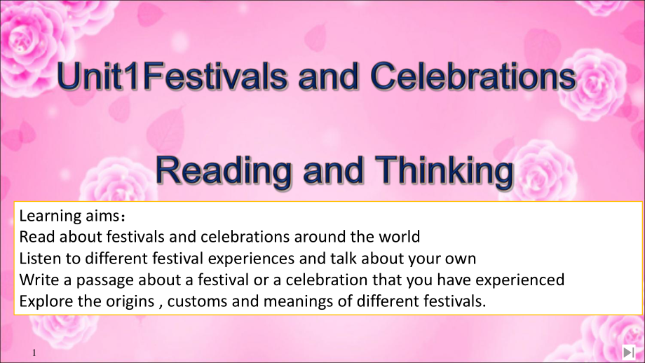 高中英语人教版（2019新教材）必修第三册unit1 Festivals and celebrations Reading and Thinking课件（共24张）.ppt_第1页