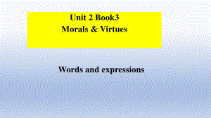 人教（2019新教材）高中英语必修三unit2morals-and-virtues Words and expressions 课件(共32张PPT).pptx