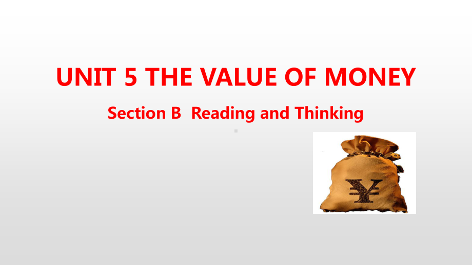 人教版（2019新教材）高中英语必修第三册教学课件：Unit 5 The Value of Money Section B(共29张PPT).pptx_第1页