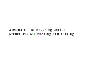 Unit 3　Section C　Discovering Useful Structures & Listening and Talking 课件 （新教材）人教版（2019）高一英语必修第三册.pptx