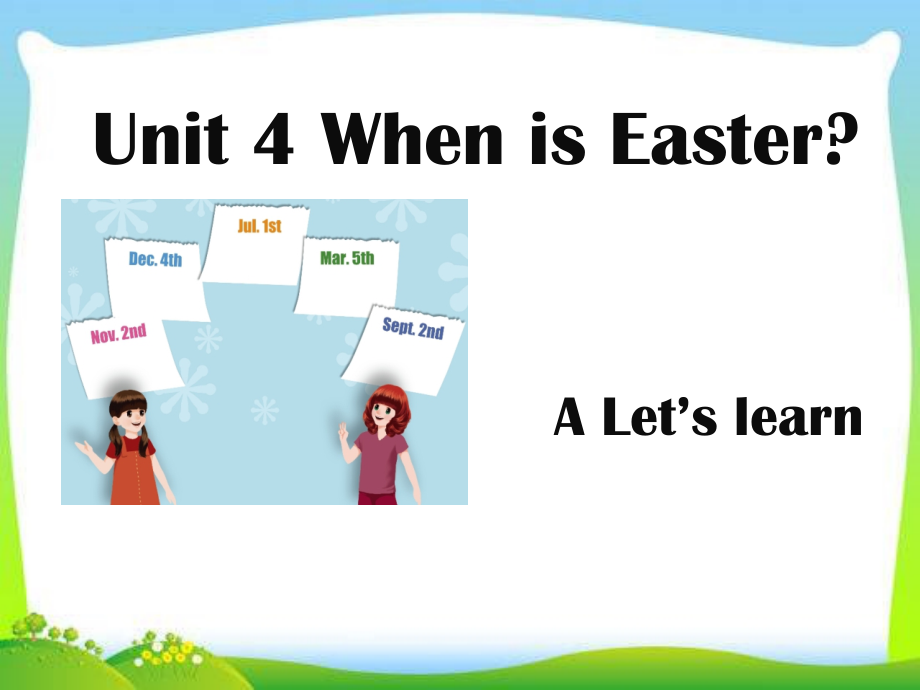 冀教版（一起）四下-Unit 1 Days and Months-Lesson 1 First, Second, Third-ppt课件-(含教案+视频+素材)--(编号：8025e).zip