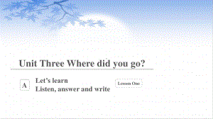 六年级英语下册课件-Unit 3 Where did you go？Part A Let’s learn人教PEP版.pptx