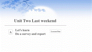 六年级下册英语课件：Unit 2 Last weekend Part A Let’s learn人教PEP版.pptx