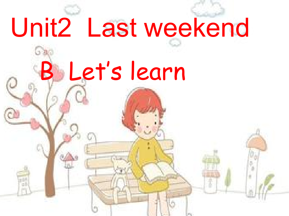 六年级英语下册课件-Unit 2 Last weekend Part B Let’s learn人教PEP版.zip