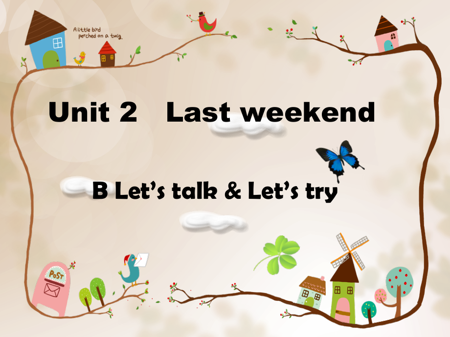 六年级英语下册课件-Unit 2 Last weekend Part B Let’s talk & Let’s try人教PEP版.zip