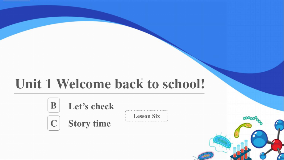 人教英语PEP三年级下册：Unit 1 Welcome back to school!Part C Story time课件.pptx_第1页