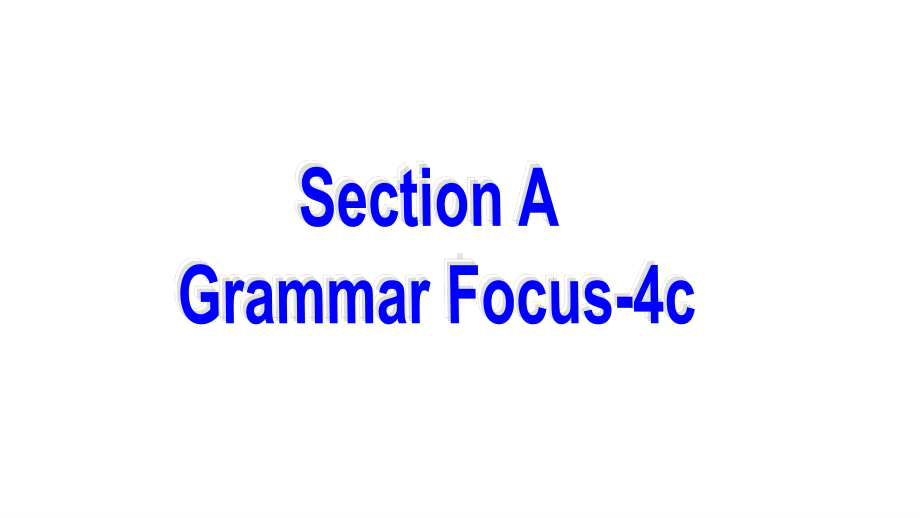 2021春人教版英语八年级下册Unit 3 Section A Grammar Focus-4c课件.pptx_第1页