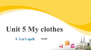 人教PEP英语4下册-Unit 5 My clothes A Let’s spell-课件.pptx