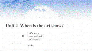 五年级英语下册课件-unit 4 when is the art show？ B Let’s learn人教PEP版.pptx