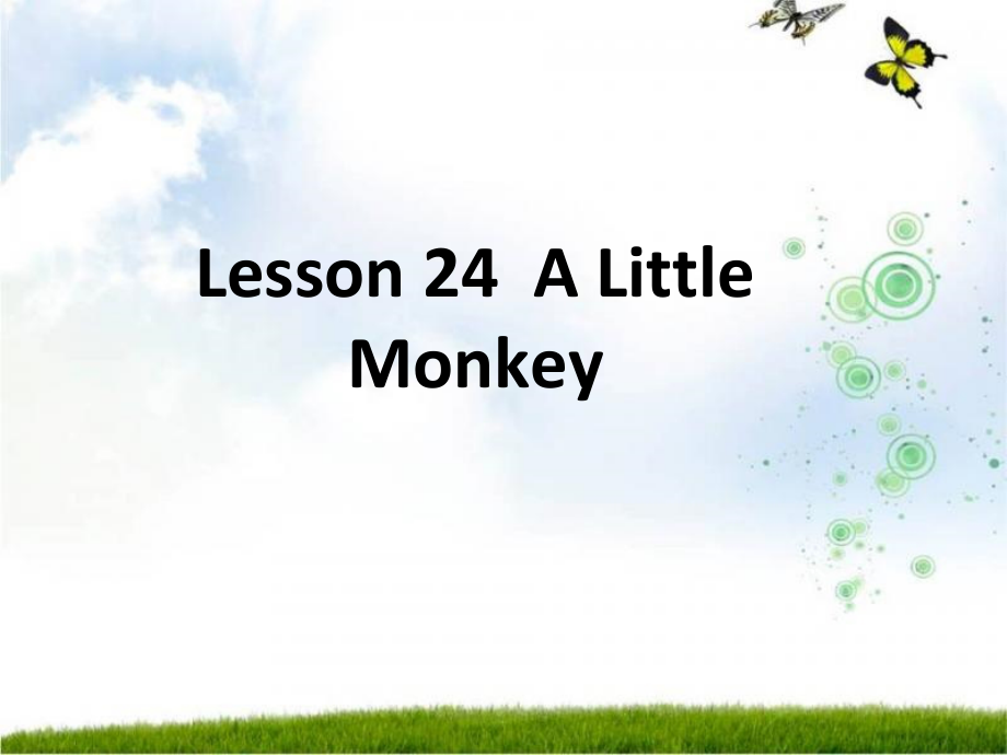 （三起）冀教版三年级下册-Unit 4 Food and Restaurants-Lesson 24 A Little Monkey-ppt课件-(含教案)-公开课-(编号：b0157).zip