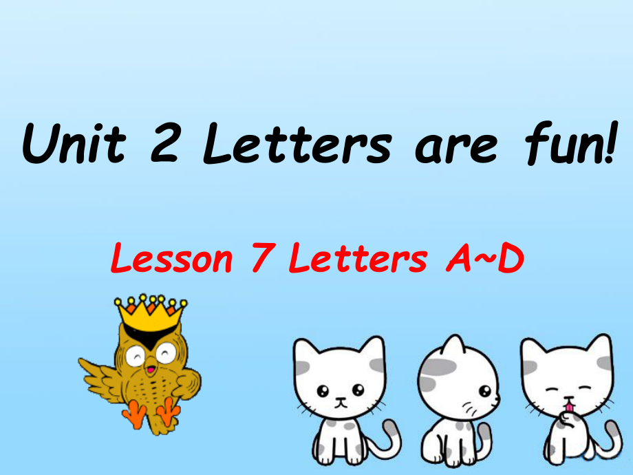 冀教版二下-Unit 2 Letters Are Fun-Lesson 7 Letters A-D-ppt课件-(含教案+视频)--(编号：f02ed).zip