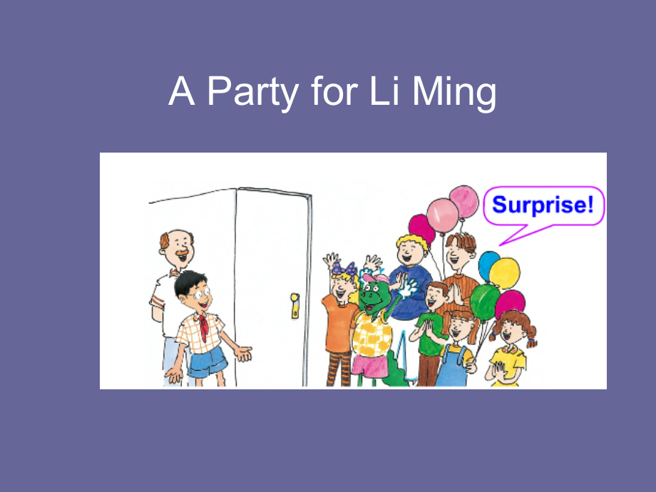 冀教版（一起）六下-Unit 4 Li Ming Comes Home-Lesson 21 A Party for Li Ming-ppt课件-(含教案)--(编号：e2def).zip