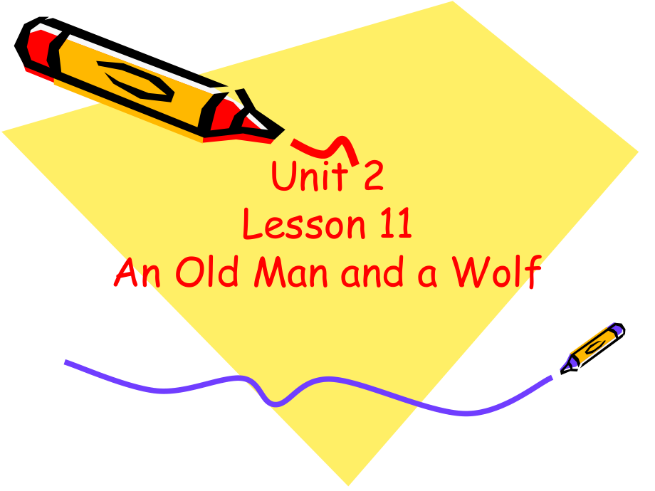 冀教版（一起）六下-Unit 2 Tell Me a Story-Lesson 11 An Old Man and a Wolf-ppt课件-(含教案)--(编号：f06e3).zip