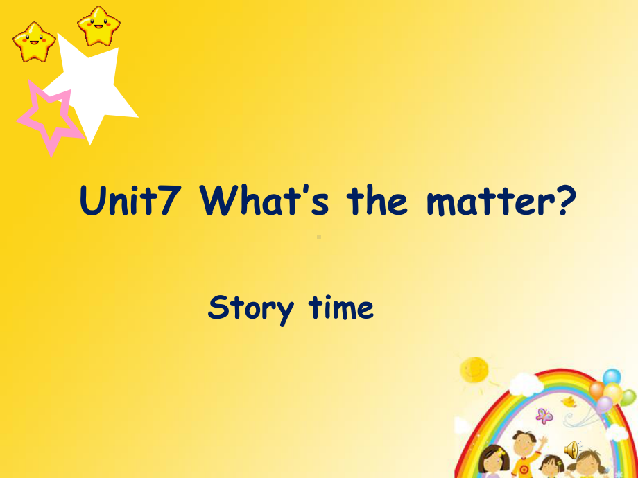 译林版四下英语4B-unit7-what's-the-matterStorytime-课件.ppt_第1页