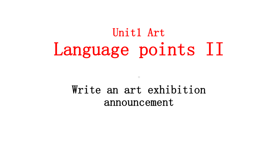 2021新版人教版选修三英语unit 1language points II-writing ppt课件.pptx_第1页