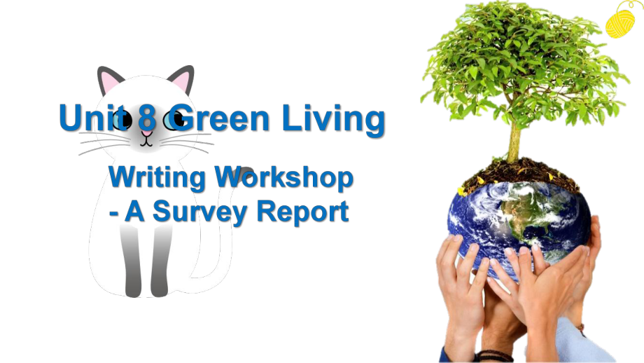 2021新版北师大版必修第三册英语Unit8 Green Living Writing ppt课件.pptx_第1页