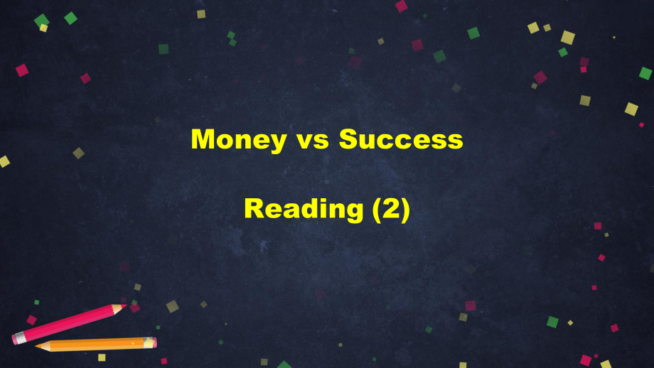 2021新版北师大版选择性必修第一册英语Unit 2 Success-reading（2）Money vs Success ppt课件.pptx_第2页