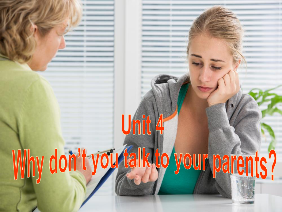 人教版八年级英语下册课件Unit 4 Why don't you talk to your parents Section A（3a-3c）.ppt_第1页